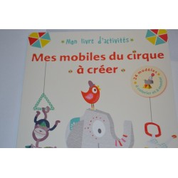 Livre d'Activités Enfants "Mes Mobiles du Cirque A créer" 24 éléments